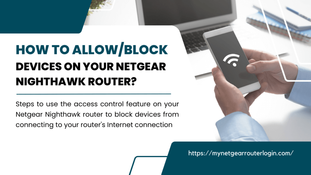 How to Allow Block Devices Using Access Control on Your Netgear Nighthawk Router?