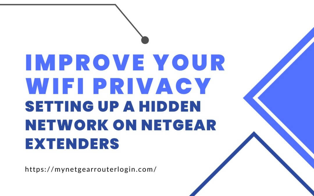 Step-by-Step Guide to Create a Hidden Network on Netgear Range Extender