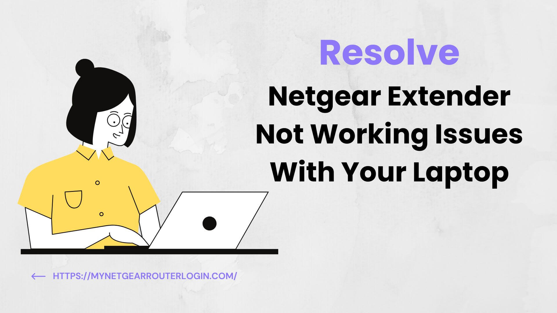 How to Fix Netgear Extender Not Working with Laptop Issue