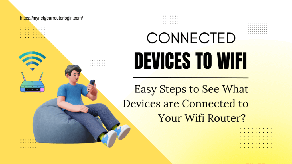What Devices Are Connected to My WiFi Router Network